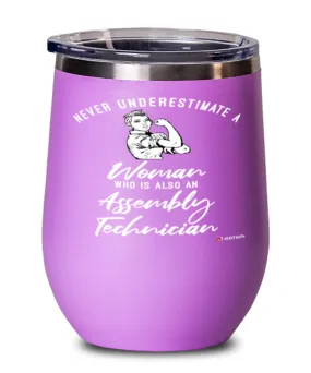 Assembly Technician Wine Glass Never Underestimate A Woman Who Is Also An Assembly Tech 12oz Stainless Steel Pink