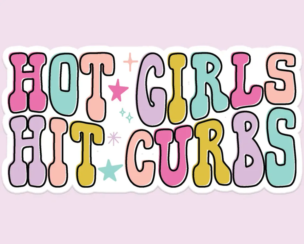 Hot Girls Hit Curbs Sticker