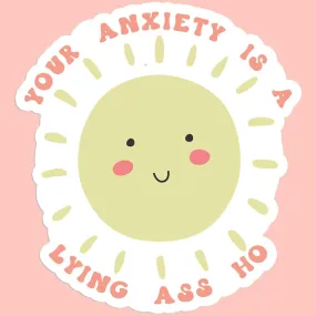 Your Anxiety Sticker